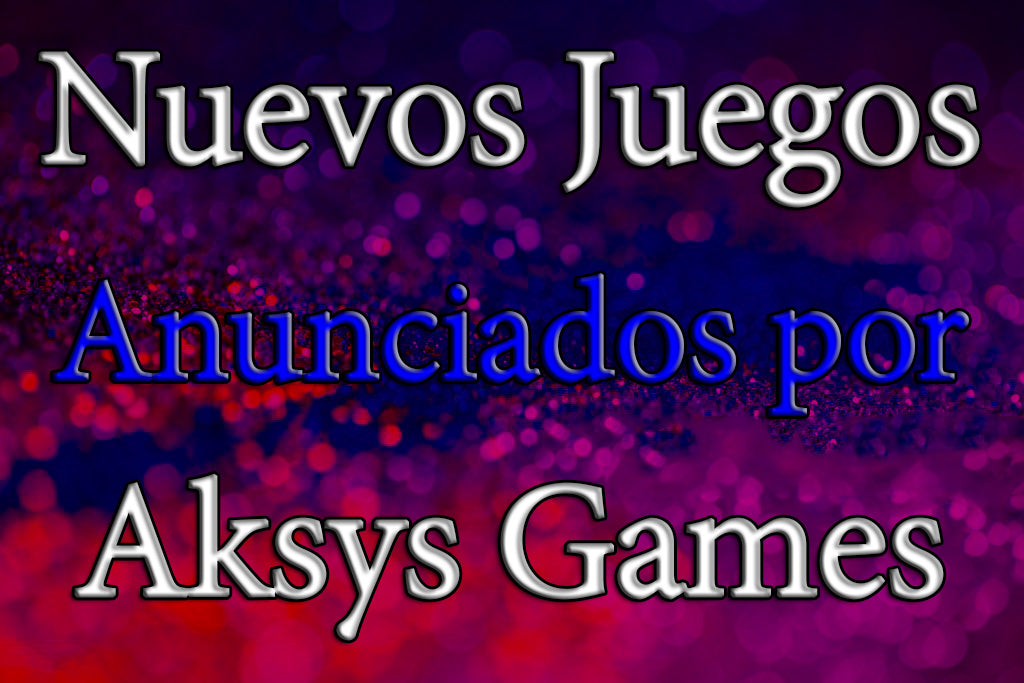Novedades de Aksys Games en Anime Expo 2025: nueve juegos espectaculares para Switch y más