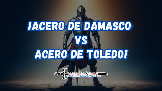 Ver Acero de Damasco vs Acero de Toledo. Espadas y más