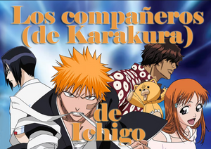 Los protagonistas de Bleach: Ichigo y sus compañeros