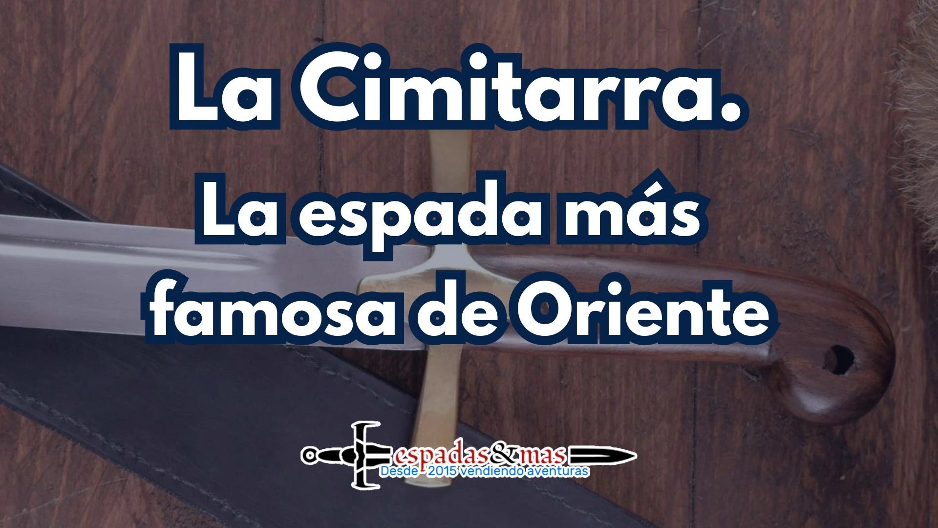 Cimitarra. La espada más famosa de Oriente