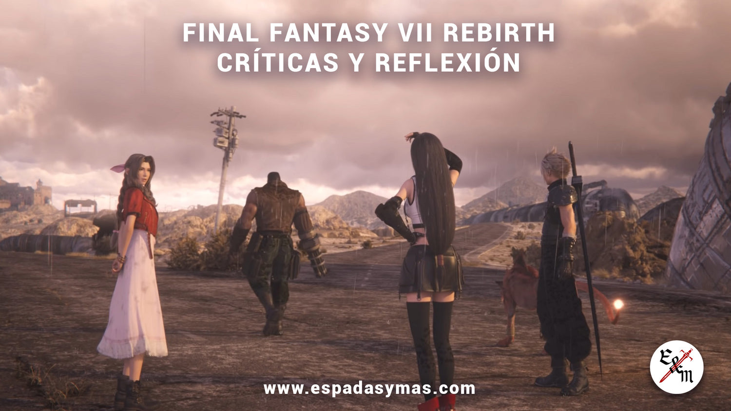 Final Fantasy VII REBIRTH. Críticas y Reflexión