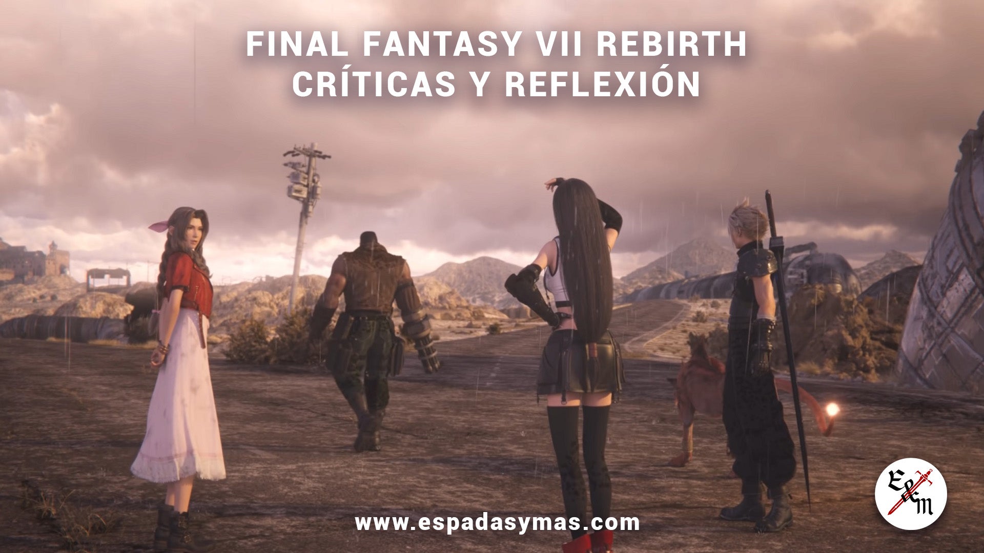 Final Fantasy VII REBIRTH. Críticas y Reflexión