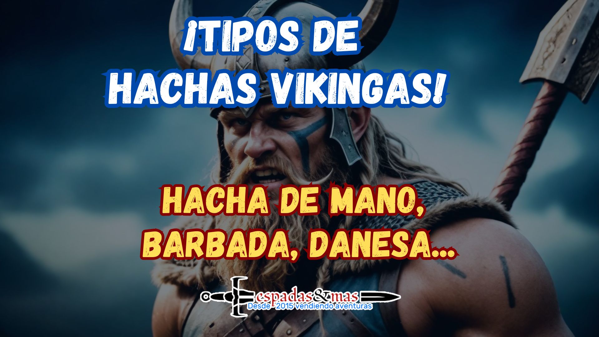 Tipos de hachas vikingas. Espadas y más