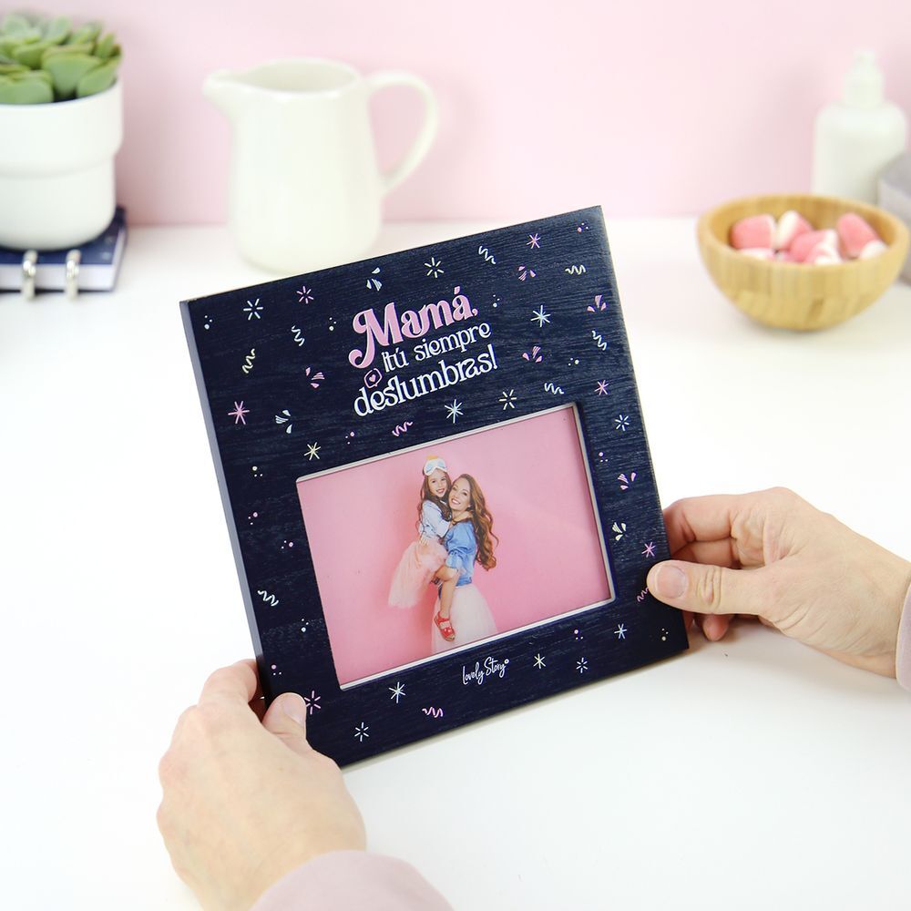 Imagen 3 - Marco Fotos Lamina - Mama Tu Siempre Deslumbras