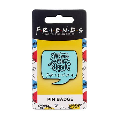 Pin Badge We were on a break - Friends EFTPB0009 - Espadas y Más